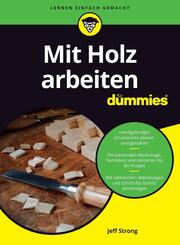 Mit Holz arbeiten f&uuml;r Dummies