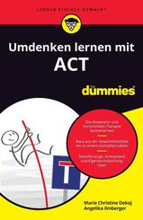 Umdenken lernen mit ACT f&uuml;r Dummies