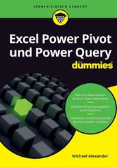 Excel Power Pivot und Power Query f&uuml;r Dummies