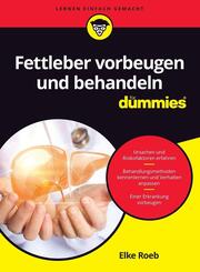 Fettleber vorbeugen und behandeln f&uuml;r Dummies
