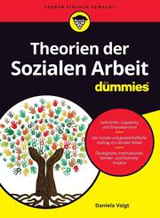 Theorien der Sozialen Arbeit f&uuml;r Dummies