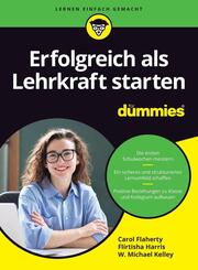 Erfolgreich als Lehrkraft starten f&uuml;r Dummies
