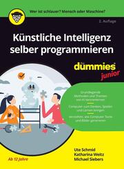 K&uuml;nstliche Intelligenz selber programmieren f&uuml;r Dummies Junior