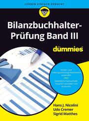Bilanzbuchhalter-Pr&uuml;fung Band III f&uuml;r Dummies