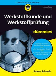 Werkstoffkunde und Werkstoffpr&uuml;fung f&uuml;r Dummies