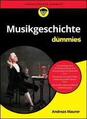 Musikgeschichte f&uuml;r Dummies