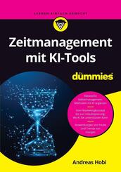 Zeitmanagement mit KI-Tools f&uuml;r Dummies
