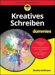 Kreatives Schreiben f&uuml;r Dummies