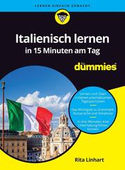 Italienisch lernen in 15 Minuten am Tag f&uuml;r Dummies