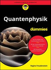 Quantenphysik f&uuml;r Dummies