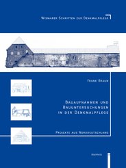 Bauaufnahmen und Bauuntersuchungen in der Denkmalpflege (eBook, PDF)