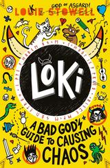 Loki: A Bad God's Guide to Causing Chaos