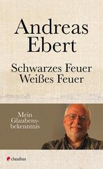 Schwarzes Feuer - Wei&szlig;es Feuer