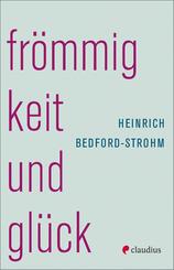 Fr&ouml;mmigkeit und Gl&uuml;ck