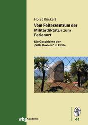 Vom Folterzentrum der Milit&auml;rdiktatur zum Ferienort