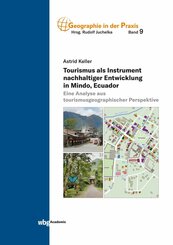 Tourismus als Instrument nachhaltiger Entwicklung in Mindo, Ecuador (eBook, PDF)