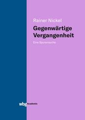 Gegenw&auml;rtige Vergangenheit