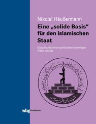 Eine "solide Basis" f&uuml;r den islamischen Staat