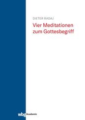 Vier Meditationen zum Gottesbegriff