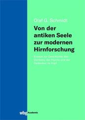 Von der antiken Seele zur modernen Hirnforschung