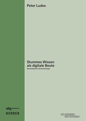 Stummes Wissen als digitale Beute