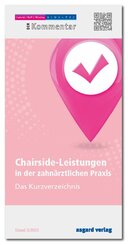 Chairside-Leistungen in der zahn&auml;rztlichen Praxis