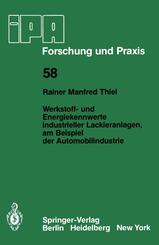 Werkstoff- und Energiekennwerte industrieller Lackieranlagen, am Beispiel der Automobilindustrie