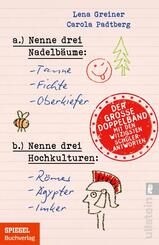 Nenne drei Nadelb&auml;ume: Tanne, Fichte, Oberkiefer & Nenne drei Hochkulturen: R&ouml;mer, &Auml;gypter, Imker
