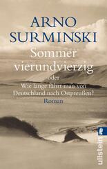 Sommer vierundvierzig oder Wie lange fährt man von Deutschland nach Ostpreußen?