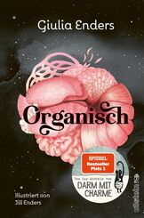 Organisch - Was es wirklich bedeutet, auf unseren K&ouml;rper zu h&ouml;ren