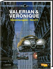 Valerian und Veronique Gesamtausgabe.Bd.5