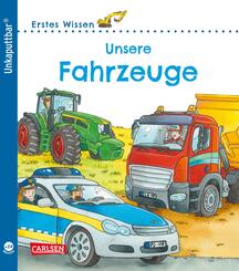 Unkaputtbar: Erstes Wissen: Unsere Fahrzeuge