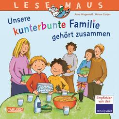 LESEMAUS 172: Unsere kunterbunte Familie gehört zusammen