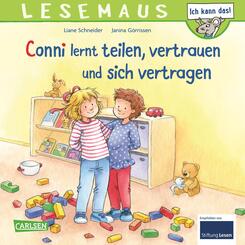 LESEMAUS 97: Conni lernt teilen, vertrauen und sich vertragen