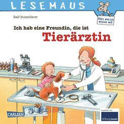 LESEMAUS 89: Ich hab eine Freundin, die ist Tierärztin