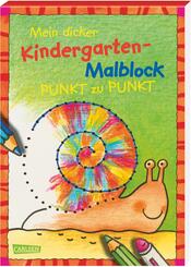 Mein dicker Kindergarten-Malblock - Von Punkt zu Punkt