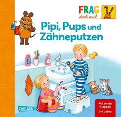 Frag doch mal ... die Maus: Pipi, Pups und Zähneputzen