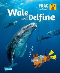 Frag doch mal ... die Maus: Wale und Delfine