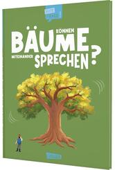 K&ouml;nnen B&auml;ume miteinander sprechen? (Gute Frage!)