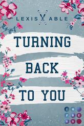 Turning Back to You (»Back to You«-Reihe 4)