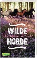 Wilde Horde 1: Die Pferde im Wald