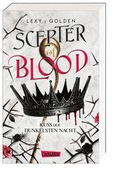 Scepter of Blood. Kuss der dunkelsten Nacht (Scepter of Blood 1)