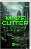 The Maze Cutter - Das Erbe der Auserwählten (The Maze Cutter 1)