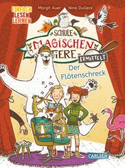 Die Schule der magischen Tiere ermittelt 4: Der Flötenschreck