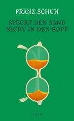 Steckt den Sand nicht in den Kopf