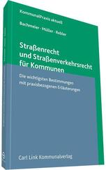 Stra&szlig;enrecht und Stra&szlig;enverkehrsrecht f&uuml;r Kommunen