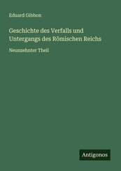 Geschichte des Verfalls und Untergangs des R&ouml;mischen Reichs