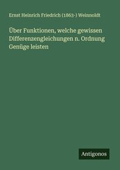 &Uuml;ber Funktionen, welche gewissen Differenzengleichungen n. Ordnung Gen&uuml;ge leisten