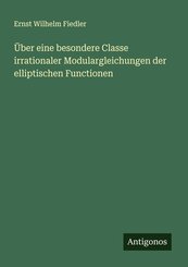 &Uuml;ber eine besondere Classe irrationaler Modulargleichungen der elliptischen Functionen