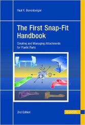 The First Snap-Fit Handbook: Creating and Managing Attachments for Plastics Parts